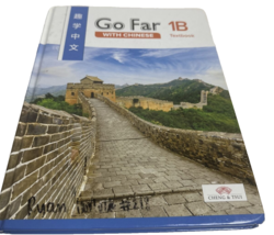 Go Far with Chinese Volume 1b Textbook Hardcover Cheng - $29.90