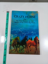 crazy horse and the real reason for the battle of the little big horn autographe - £11.87 GBP