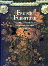 French Furniture from the Collection of Hillwood Museum Gardens Interior... - $442.14 MXN