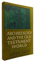 John Gray Archaeology And The Old Testament World 1st Edition Thus 1st Printing - £39.33 GBP