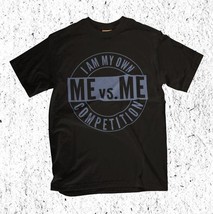 ME VS ME Adult T-Shirt for Self-Improvement - Stay Motivated! - $15.99