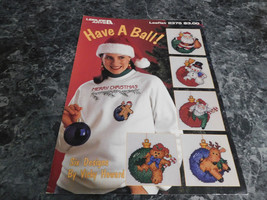 Have a Ball by Vicky Howard Leaflet 2375 Leisure Arts - £2.35 GBP