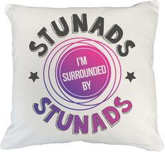 Make Your Mark Design I&#39;m Surrounded by Stunads Funny Trendy Italian American Sl - £19.32 GBP+