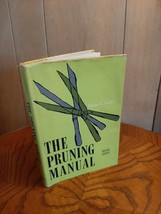 1969 &quot;THE PRUNING MANUAL&quot;  HARDCOVER BOOK DJ EDWIN F. STEFFEK TREES PLANT - $6.79