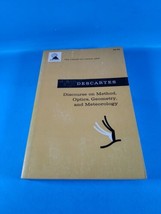 Descartes: Discourse on Method, Optics, Geometry, and Meteorology 1965 - $13.99