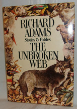 Richard Adams UNBROKEN WEB Stories &amp; Fables First edition Folklore Illustrated - £10.78 GBP