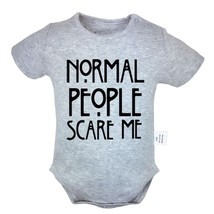 Normal People Scare Me Newborn Jumpsuit Baby  Bodysuit Boy Girls Infant Clothes - £8.33 GBP