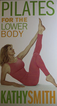 Kathy Smith - Pilates for the Lower Body (VHS, 2002) - £15.48 GBP