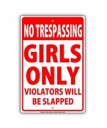 Kent Sparks Metal Road Sign NO TRESPASSING Girls Only Violators Will Be ... - €6,85 EUR