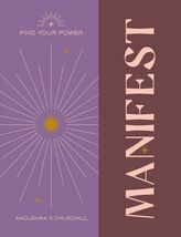 Find Your Power : Manifest by Anoushka F. Chrrchill Hard Cover Book - $12.86