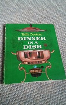 Betty Crocker&#39;s Dinner in a Dish Cook Book, 1965, 1st Edition,2nd Printing - £7.98 GBP