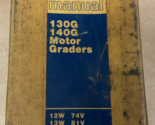 Caterpillar Cat 130G 140G Motor Graders Service Manual Set REG1652 12W 13W - $99.99