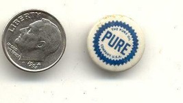 Pure oil small pinback missing pin  5/8 &quot; vintage pinback - $14.99
