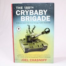 SIGNED Joel Chasnoff 188th Crybaby Brigade Israel Defense Force Hardcover 2010 - £14.09 GBP