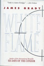 White Flame - James Grady - Hardcover - Like New - £1.54 GBP