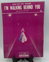 Music Sheet Vintage Antique Look Over Your Shoulder I&#39;m Walking Behind You - £3.13 GBP