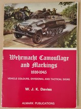 Wehrmacht Camouflage and Markings, 1939-1945 By W. J. K. Davies - £12.82 GBP