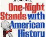 One-Night Stands with American History Shenkman, Richard and Reiger, Kurt - $2.93
