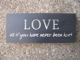 Wood Block 31434LO-Love as if you never been hurt  - £3.12 GBP