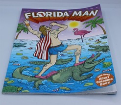 Florida Man the Epic Adult Coloring Book (2020, Trade Paperback) - £7.56 GBP
