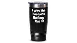 Paramedic Boo Boos Bus Ambulance Driver Tumbler Funny EMS EMT Travel Cup - $27.74+