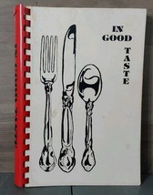 In Good Taste Recipe Cookbook Galion Ohio Community Hospital 1988 Rare - $24.70