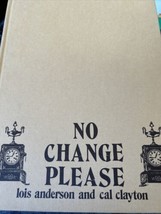 No Change Please by Anderson Clayton Hardcover  Port Hope Ontario SIGNED - £19.03 GBP