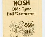 The Nosh Olde Tyme Deli Restaurant Menu Airport Road Elgin Illinois  - £15.03 GBP
