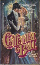 Centennial Ball. [Paperback] Teller, Lee Stewart - £5.05 GBP