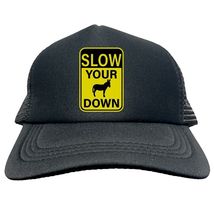 SLOW YOUR ASS DOWN FUNNY Trucker Cap Foam Baseball Cap Hat Mesh HF0121 - $15.83