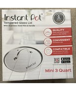 Genuine Instant Pot Tempered Glass Lid, Clear 7.6 Inch, Mini 3 Quart - $19.62