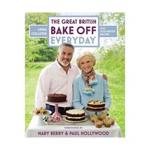 Great British Bake Off Everyday: 100 Foolproof recipes COLLISTER,LINDA - $37.00