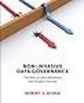 Non-Invasive Data Governance: The Path of Least Resistance and Greatest Success - £26.28 GBP