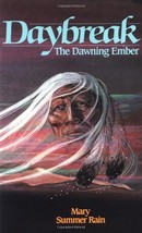 Daybreak: The Dawning Ember by Mary Summer Rain - Paperback - Very Good - £1.23 GBP