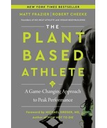 The Plant-Based Athlete: A Game-Changing Approach to Peak Performance -Very Nice - $8.23