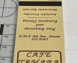 Vintage Matchbook Cover  Cafe Tamara restaurant  Denver, Colorado  gmg  ... - $12.38