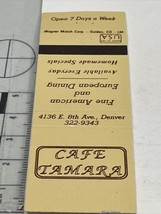 Vintage Matchbook Cover  Cafe Tamara restaurant  Denver, Colorado  gmg  Unstruck - £9.68 GBP