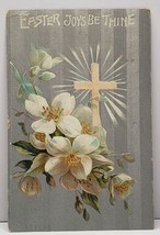 Easter Joys Be Thine, Embossed Flowers Cross 1909 Postcard G18 - £3.14 GBP