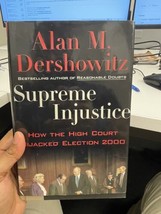 Supreme Injustice : How the High Court Hijacked Election 2000 by Alan M.... - £8.92 GBP