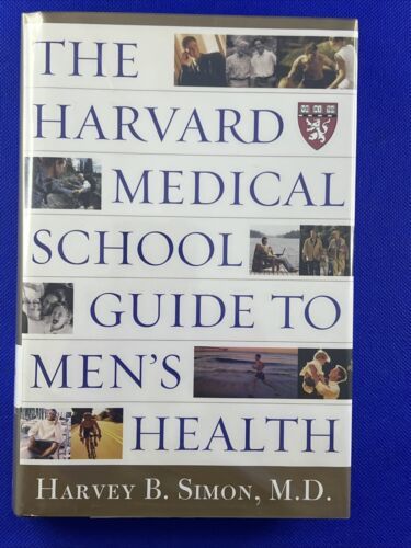 Harvard Medical School Guide to Men&#39;s Health : Lessons from the Harvard ... - $11.85