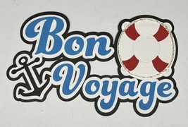 Bon Voyage Title Die Cut Paper Piecing Scrapbook Embellishment Cruise Ship - $3.50