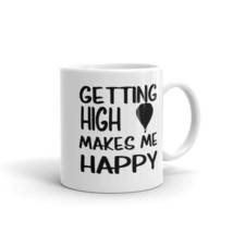 Hot Air Balloonist Balloon Unique Funny Quote Coffee Mug - $19.99+