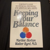 Keeping Your Balance by Marilee Horton &amp; Walter Byrd, M.D. Paperback Book - £7.59 GBP