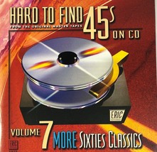 Hard To Find 45s On CD (Volume 7) More Sixties Classics (CD 2001 Eric) Near MINT - £12.01 GBP