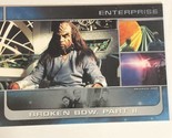 Star Trek Enterprise Trading Card #8 Scott Bakula Broken Bow - $1.97