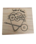 Stampin Up Rubber Stamp Loads of Thanks Wheelbarrow Flowers Spring Garde... - £4.79 GBP