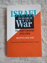 Israel in Search of War The Sinai Campaign 1955-1956 SC Vtg 1998 Motti G... - £49.72 GBP