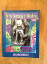 In the Company of Children by Joanne Hindley (1996, Paperback) - £5.99 GBP