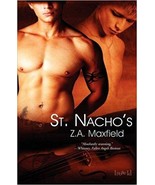 ST. NACHO'S by Z.A Maxfield EROTIC GAY CONTEMPORARY ROMANCE  - £4.70 GBP