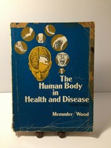 The Human Body in Health and Disease by Ruth L. Memmler and Dena L. Wood - £4.87 GBP